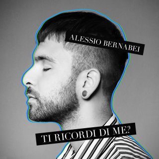 Alessio Bernabei - Ti ricordi di me? (Radio Date: 15-06-2018)