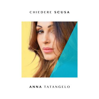 Anna Tatangelo - Chiedere scusa (Radio Date: 04-05-2018)