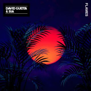 David Guetta & Sia - Flames (Radio Date: 23-03-2018)