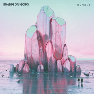 Imagine Dragons - Thunder (Radio Date: 02-06-2017)