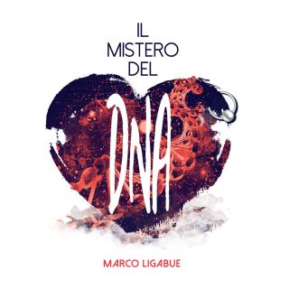 Marco Ligabue - Il mistero del DNA (Radio Date: 23-06-2017)