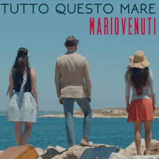 Mario Venuti - Tutto questo mare (Radio Date: 07-07-2017)