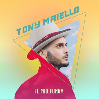 Tony Maiello - Il mio funky (Radio Date: 23-06-2017)