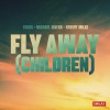 89ERS X MICHAEL RIVERA X ROBERT MILES - Fly Away (Children)