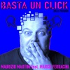 MAURIZIO MARTINI - Basta un click (feat. Marco Ferracini)