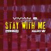VIVIAN B., PANICO, MAURO VAY - Stay with me
