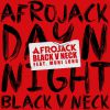 AFROJACK, BLACK V NECK - Day N Night (feat. Muni Black)