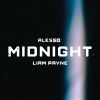 ALESSO - Midnight (feat. Liam Payne)