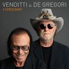 ANTONELLO VENDITTI & FRANCESCO DE GREGORI - Canzone