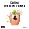 BENNY BENASSI - Until The End Of Summer (feat. Blush & Mutungi)