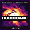 BLASTERJAXX, PREZIOSO & LIZOT - Hurricane (feat. Shibui)