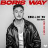 BORIS WAY - Kings & Queens (feat. Shibui)