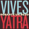 CARLOS VIVES & SEBASTIAN YATRA - Robarte un Beso