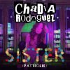 CHADIA RODRIGUEZ - Sister (Pastiglie)