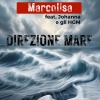 MARCOLISA - Direzione mare (feat. Johanna e gli HGM)