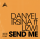 DANYEL IRSINA - Send Me (feat. Lizwi)