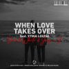 DAVID WHITE & JAY-S - When Love Takes Over (feat. Xtina Louise)