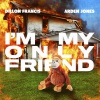 DILLON FRANCIS, ARDEN JONES - I'm My Only Friend