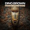 DINO BROWN - Congas (Bring It Back)