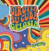 DIROTTA SU CUBA - GELOSIA (Tommy Vee Remix & The Dukes Remix)
