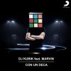 DJ KUBIK - Con un deca (feat. Marvin)