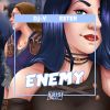 DJ-V & ESTER - Enemy