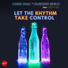 FABIEN PIZAR, FRANCESCO CIPOLLI - Let The Rhythm Take Control (feat. Ashley Gee)