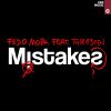 FEDO MORA - Mistakes (feat. Thir13een)