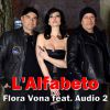 FLORA VONA - L'alfabeto (feat. Audio 2)