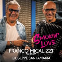 FRANCO MICALIZZI - Smokin' Love (con Giuseppe Santamaria)