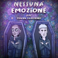 FRE - Nessuna Emozione (feat. Young Signorino)