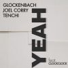 GLOCKENBACH, JOEL CORRY, TENCHI - YEAH (feat. ClockClock)