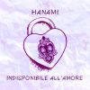 HANAMI - Indisponibile all'amore