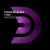 HOUSE OF GLASS X PAS - Another Love