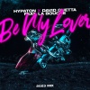 HYPATON X DAVID GUETTA - Be My Lover (feat. La Bouche)
