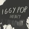 IGGY POP - Frenzy