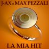 J-AX - La mia hit (feat. Max Pezzali)