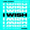 JOEL CORRY - I Wish (feat. Mabel)