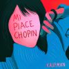 KAUFMAN - Mi piace Chopin