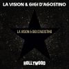 LA VISION & GIGI D'AGOSTINO - Hollywood