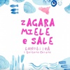 LANOBILEA - ZAGARA MIELE e SALE (feat. Barbara Catera)