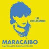 LU COLOMBO - Maracaibo (Tech House Version) (by Gian Maria Bragantini DJ)