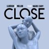 LUIRAN & MILAN - Close (feat. Mark Cary)