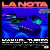 MANUEL TURIZO, RAUW ALEJANDRO & MYKE TOWERS - La Nota