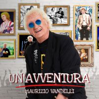 MAURIZIO VANDELLI - Un'avventura