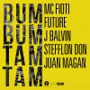MC FIOTI, FUTURE, J BALVIN, STEFFLON DON & JUAN MAGAN - Bum Bum Tam Tam