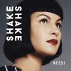 NESSI - Shake Shake