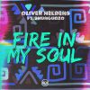 OLIVER HELDENS - Fire In My Soul (feat. Shungudzo)