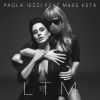 PAOLA IEZZI - LTM (feat. M¥SS KETA)