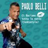 PAOLO BELLI - Ci baciamo tutta la notte (Funkystyle)